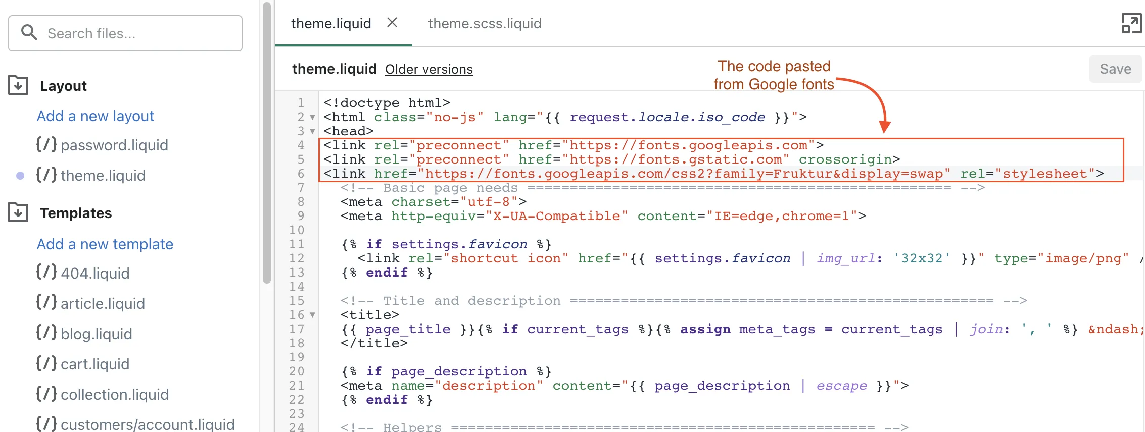 theme.liquid file with the Google Fonts link tag pasted in the head section